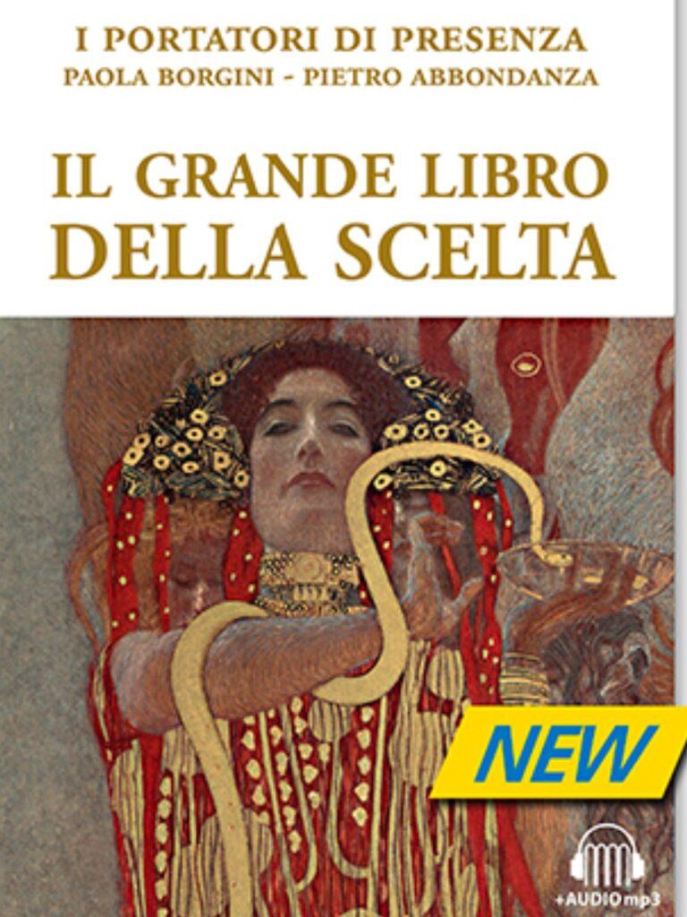 Paola Borgini - Il Grande Libro della Scelta